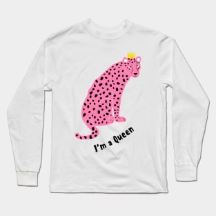 I' m a Queen Long Sleeve T-Shirt